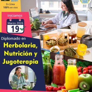 Herbolaria, Nutrición Terapéutica y Jugoterapia